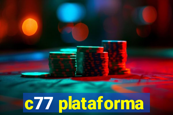 c77 plataforma